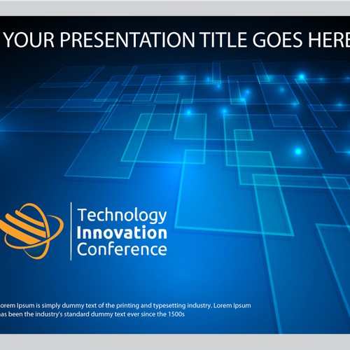 Create the next PowerPoint Template for Technology Innovation Conference