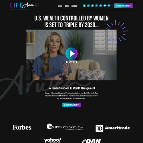 Website design for "LIFE with Arwen". LIFE with Arwen educates financial professionals on how to effectively tap into the women’s market and to transform their financial practice by serving women more effectively. 