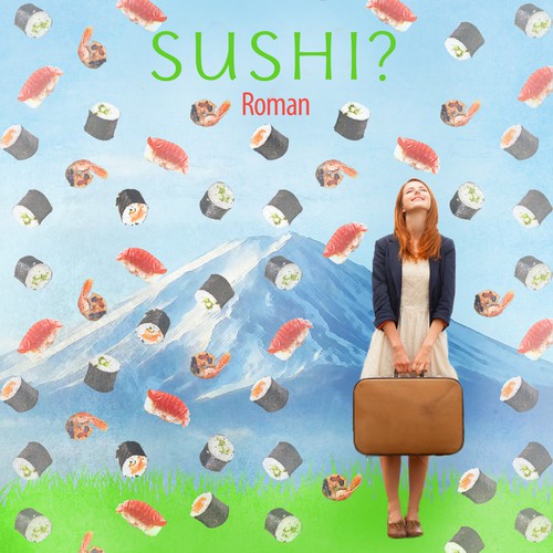 Für immer und Sushi?