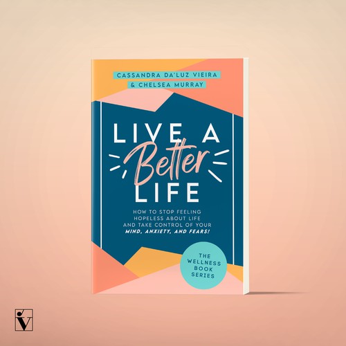 Live A Better Life | Cassandra Da'Luz Vieira & Chelsea Murray