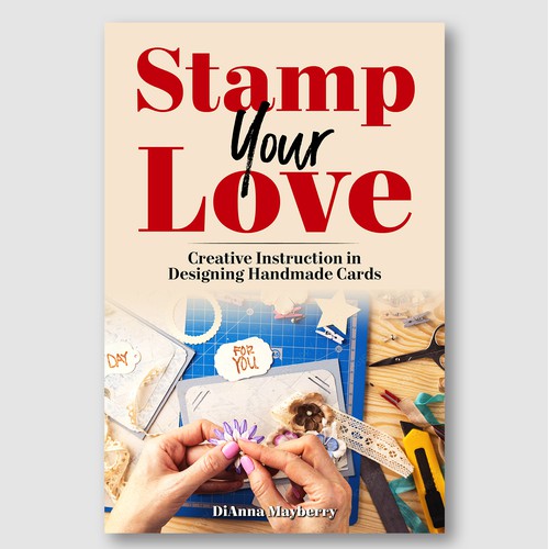 Stamp Your Love – DIY Handmade Card Design Cover