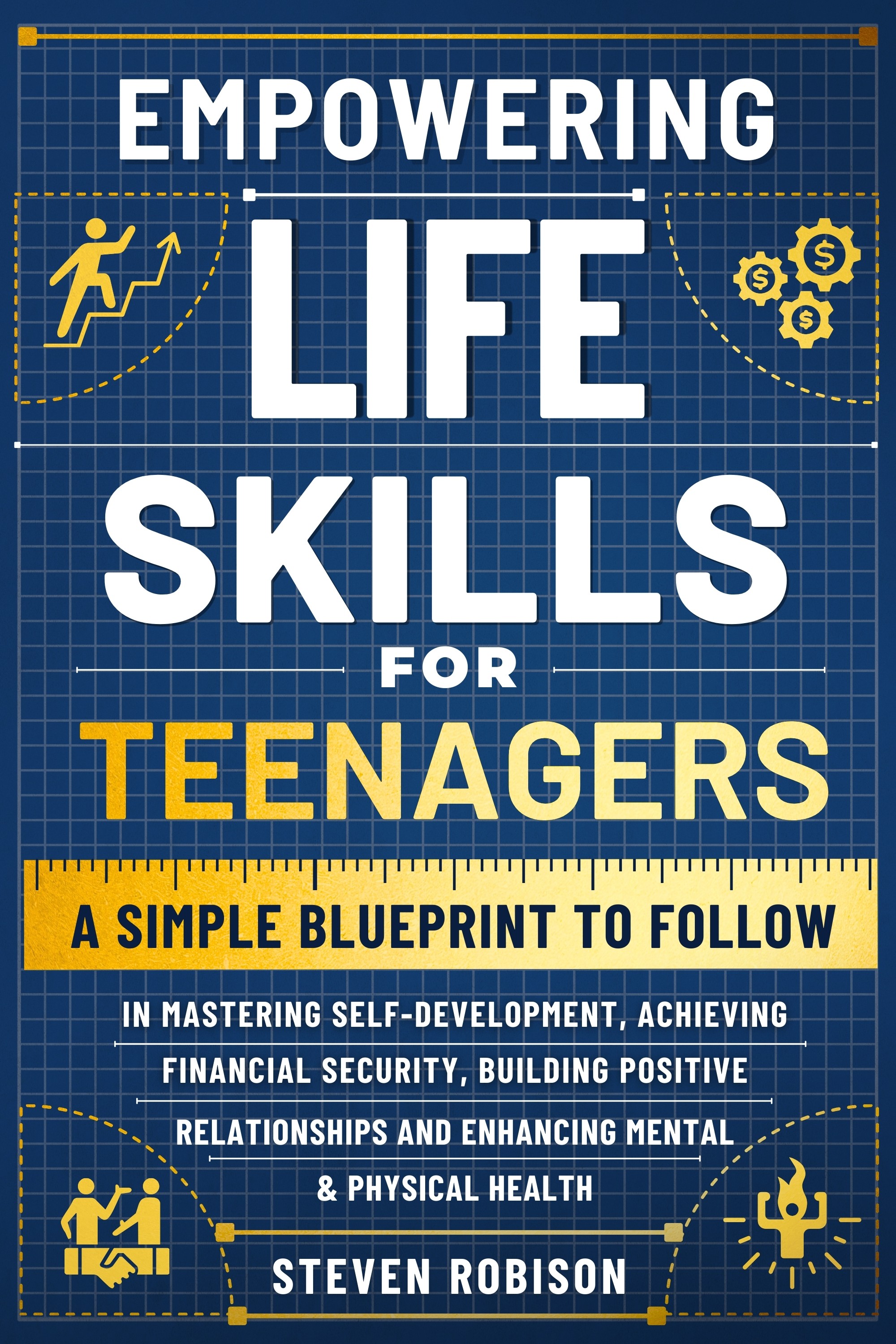 Design an inspiring ebook cover for book that provides guidance to teens in mastering life skills