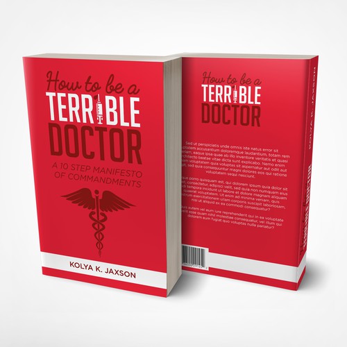 How to be a terrible doctor