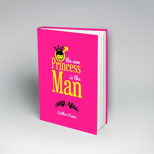 Create a book cover for a relationship book aimed at women. Title: The New Princess is A Man