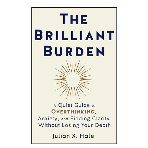 The Brilliant Burden