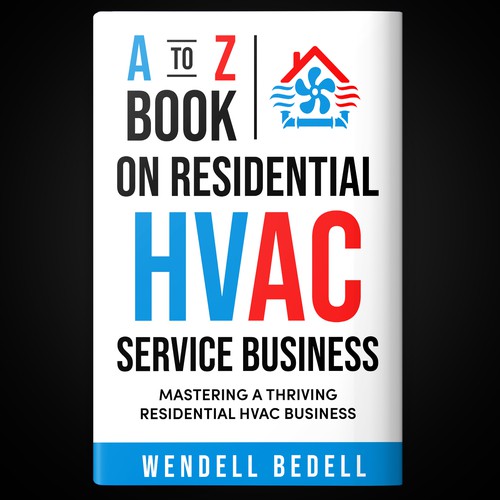 A to Z Book on Residential HVAC Service Business