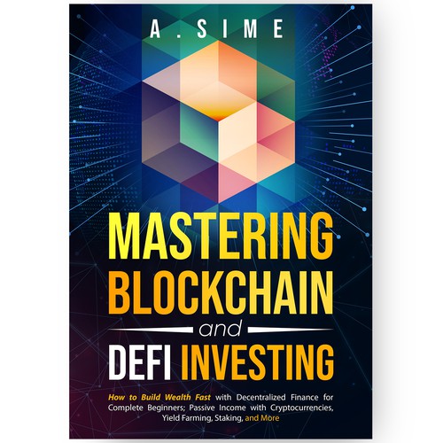 Mastering Blockchain and DeFi Investing