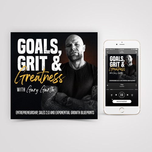 Goals, Grit & Greatness with Gary Garth