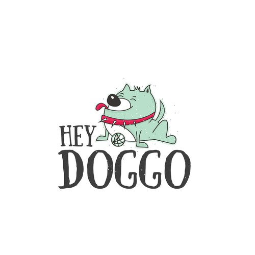 Hey doggo
