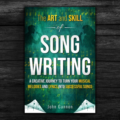 Book Cover Design - The Art and Skill of Songwriting