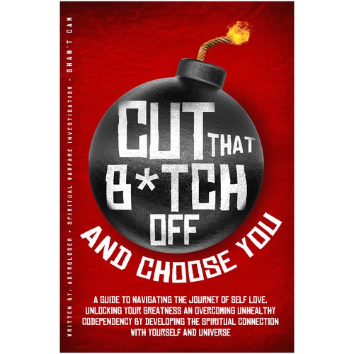 Cut That B*tch Off and Choose You