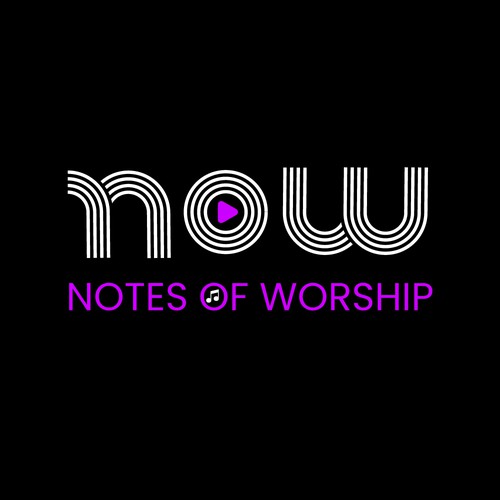 NOW NOTES OF WORSHIP