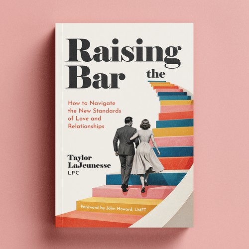 Raising the Bar | Editorial Book Cover Design for a Modern Relationship & Psychology Book