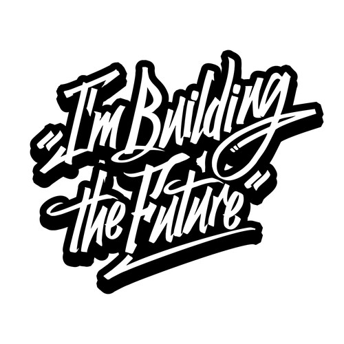 Building the future
