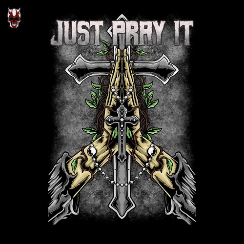 Just Pray It - T-shirt Design