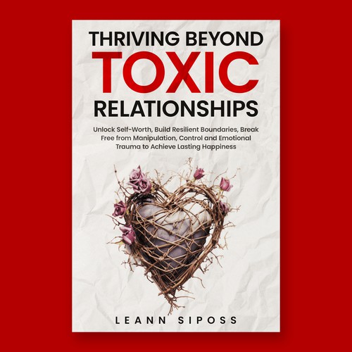 Thriving Beyond Toxic Relationships