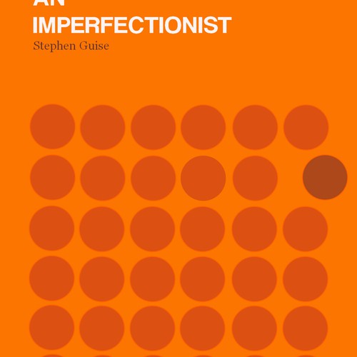 Self-help book cover design: How to Be an Imperfectionist (International Bestselling Author)