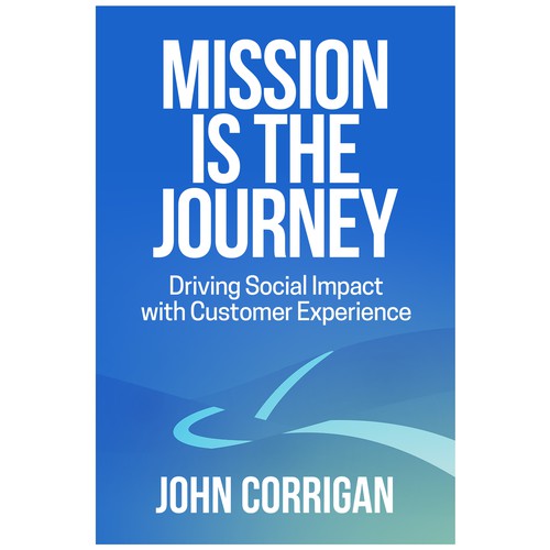Mission is the Journey