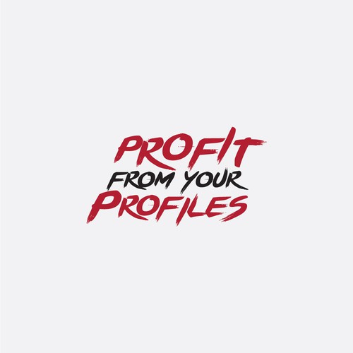 PROFIT FROM YOUR PROFILES