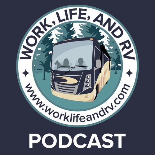 Podcast badge for Work, Life, and RV