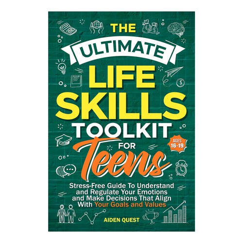 THE ULTIMATE LIFE SKILLS TOOLKIT FOR TEEN