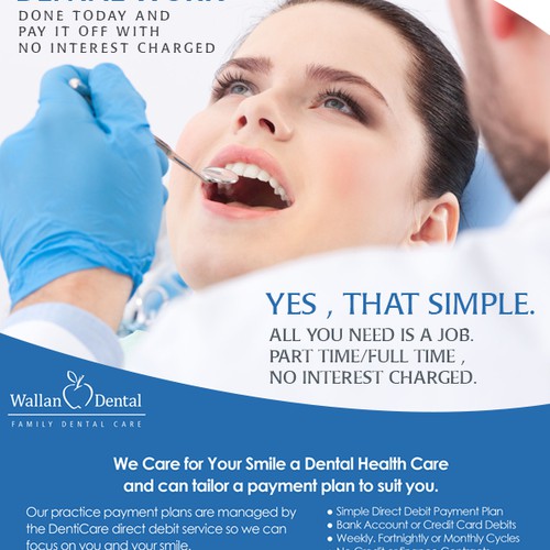 IMPRESSIVE POSTER/BILLBOARD DESIGN FOR INTEREST FREE PAYMENT PLAN FOR A DENTAL PRACTICE