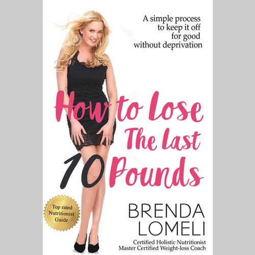 How to lose the last 10 pounds