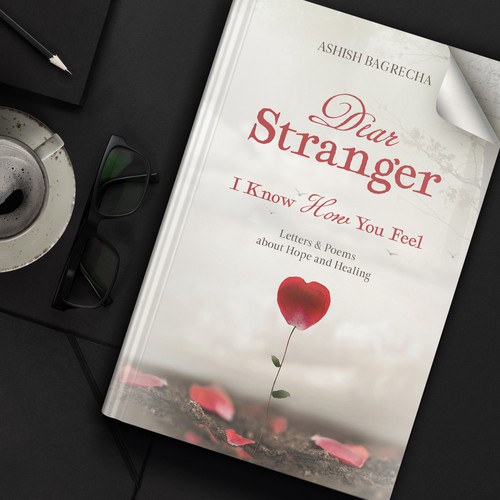 Book cover Dear Stranger, I Know How You Feel