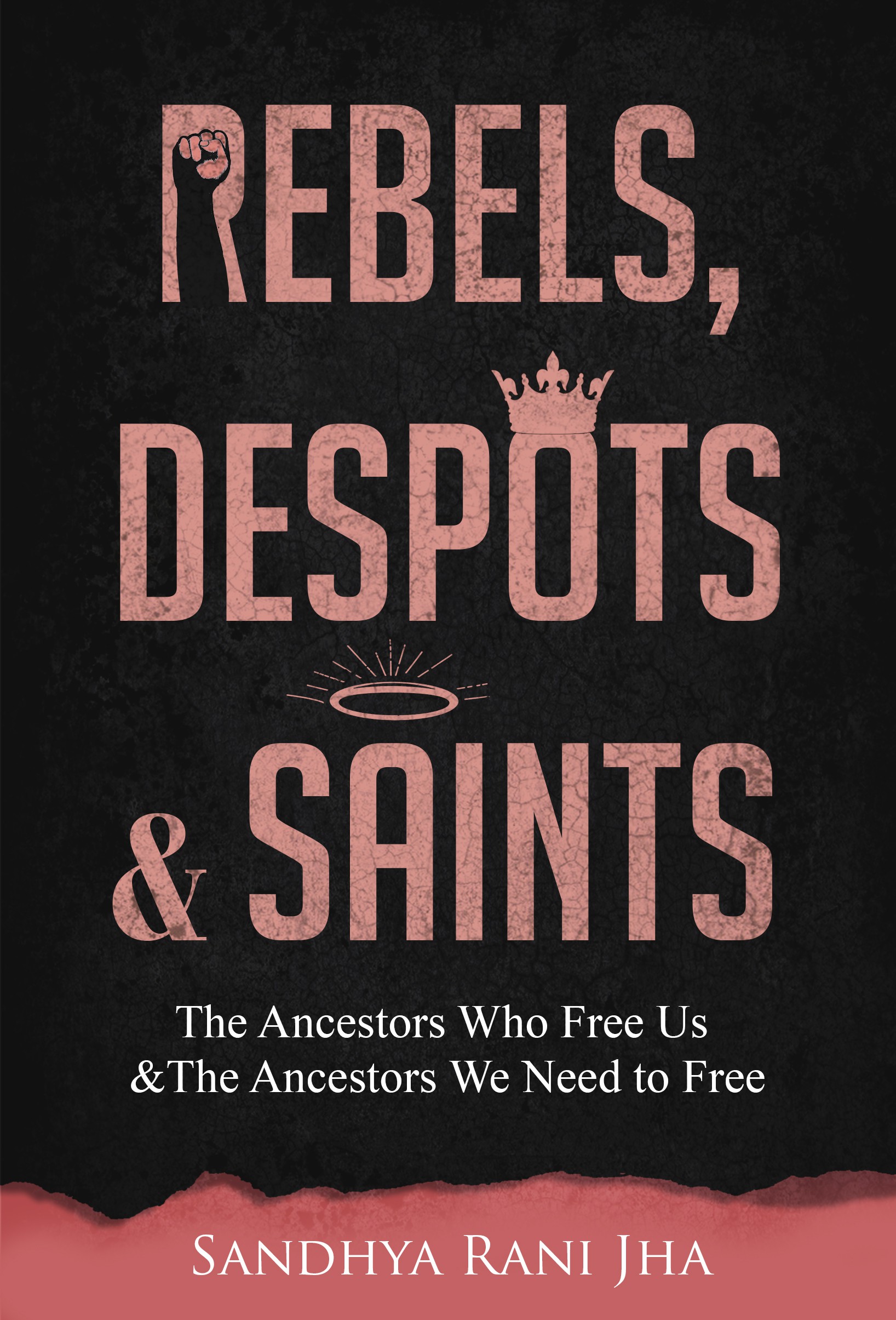 Book Cover - Rebels, Despots, and Saints