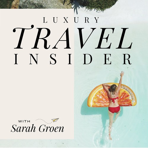 Luxury Travel Insider podcast