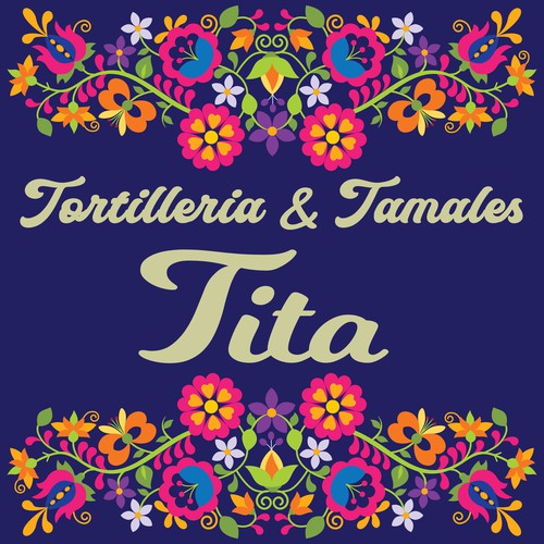 Tita Tortilleria & Tamales