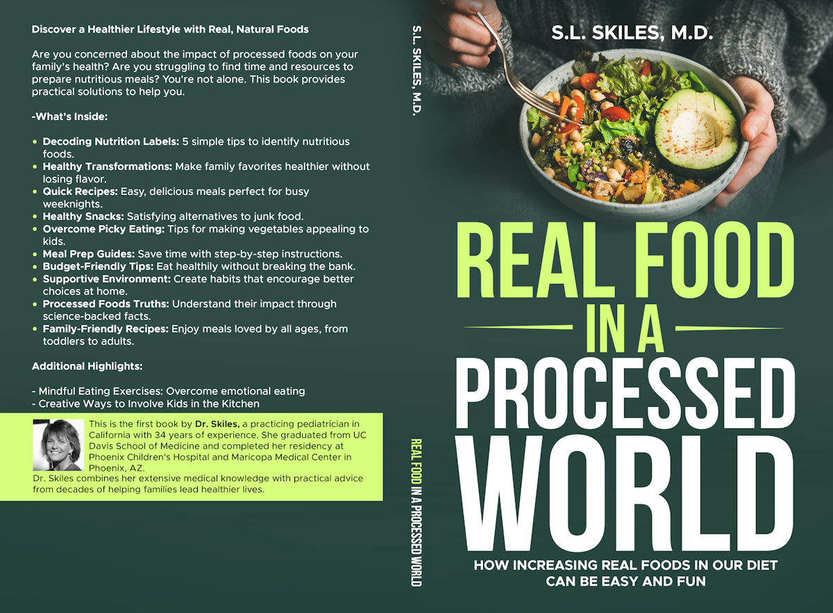 REAL FOOD IN A PROCESSED WOROLD: HOW INCREASING REAL FOODS IN OUR DIET CAN BE EASY AND FUN