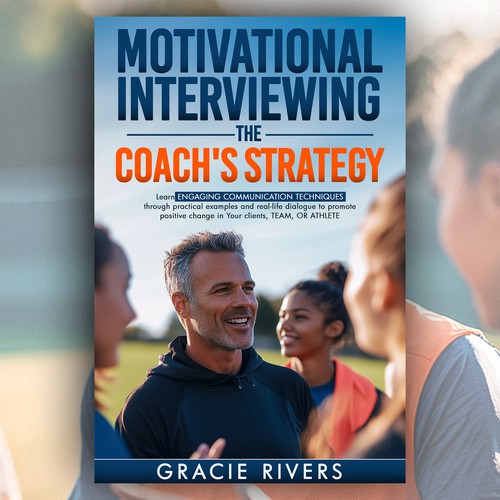 Motivational Interviewing, the Coach's Strategy