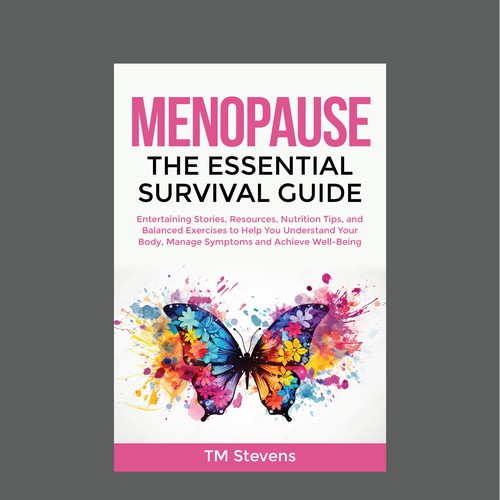Menopause: The Essential Survival Guide