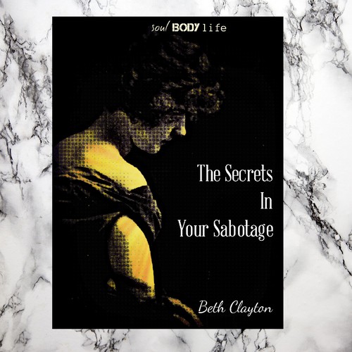 The Secrets In Your Sabotage Cover