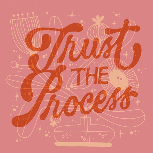 Trust The Process lettering