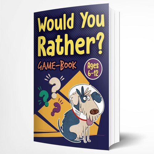 Would You Rather? Game-Book