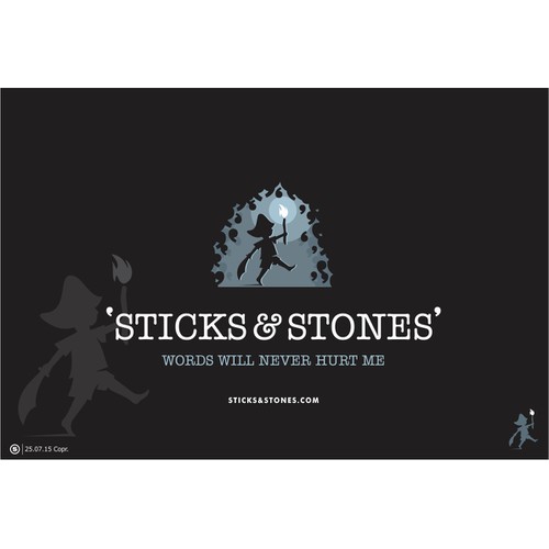 Sticks and Stones ..