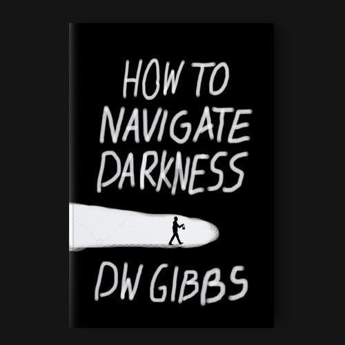 HOW TO NAVIGATE DARKNESS
