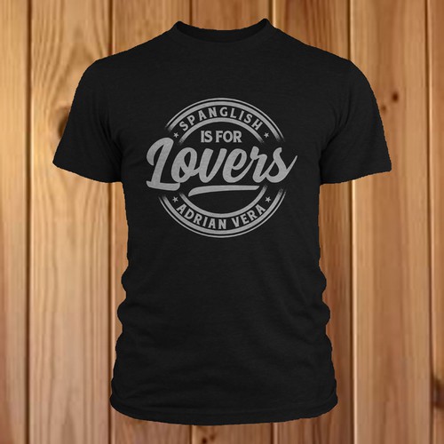 Adrian Vera Spanglish Is For Lovers T- Shirt