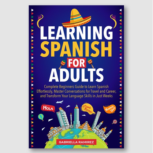 Learning Spanish for Adults – Beginner’s Travel & Career Language Guide Cover