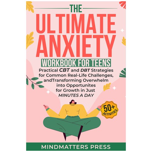 The Ultimate Anxiety Workbook