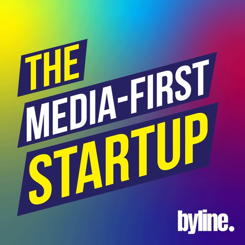 The Media-First StartUp