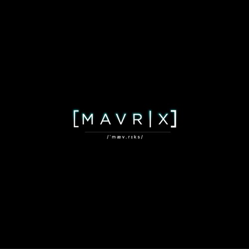 Mavrix: A Rebellion Against the Ordinary
