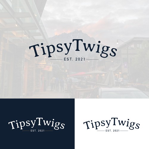 Tipsy Twigs