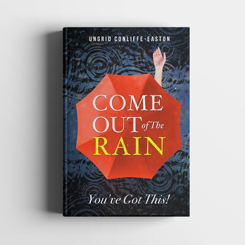 COME OUT OF THE RAIN