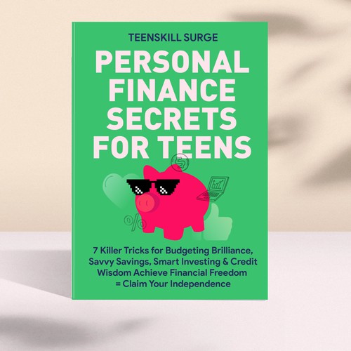 Cover for a book to excite teens about learning about finances.