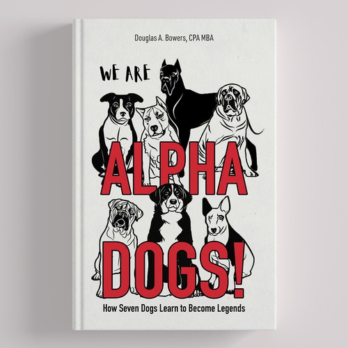 We are Alpha Dogs