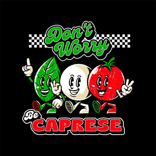 Don't Worry Be Caprese!