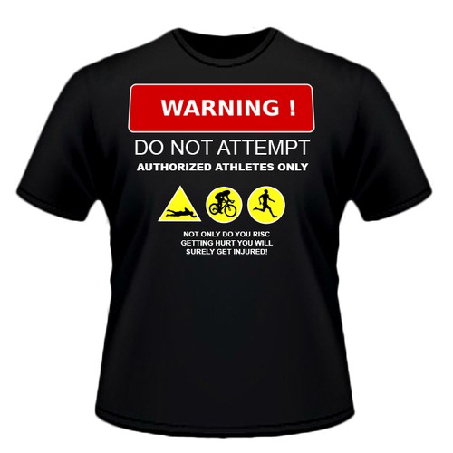 Create an Awsone Running T-Shirt for triathletes (Warning Triathlete on board)